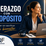 Liderazgo con propósito y bienestar profesional