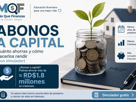 Abonos a capital: cuánto ahorras en intereses y tiempo — Más Que Finanzas