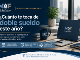 Guía para calcular el doble sueldo en República Dominicana 2026 — Más Que Finanzas