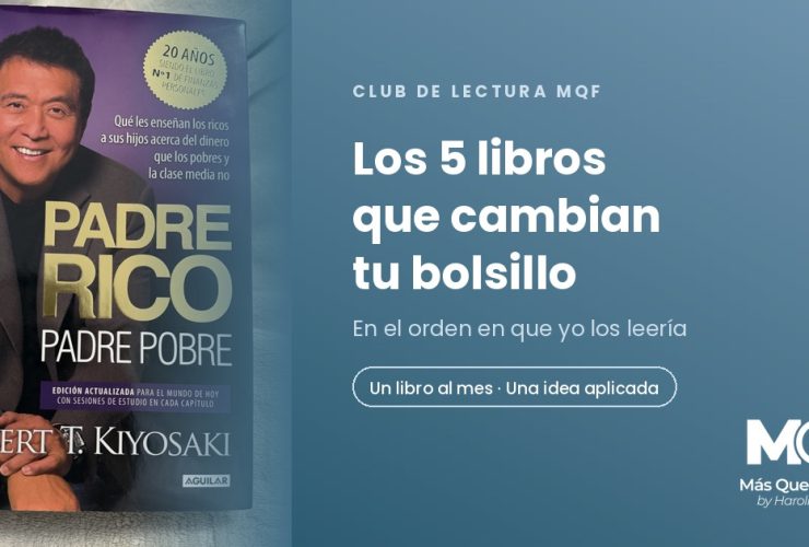 Los 5 libros de finanzas personales del Club de Lectura MQF, con el libro Padre Rico Padre Pobre en la mano